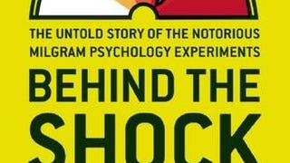Behind the Shock Machine: The Untold Story of the Notorious...