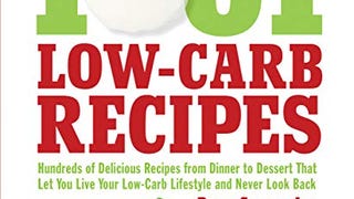 1,001 Low-Carb Recipes: Hundreds of Delicious Recipes from...