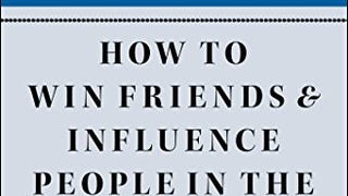 How to Win Friends and Influence People in the Digital...