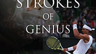 Strokes of Genius: Federer, Nadal, and the Greatest Match...