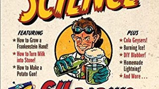 The Book of Totally Irresponsible Science: 64 Daring Experiments...