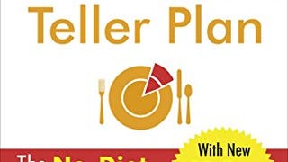 The Portion Teller Plan: The No Diet Reality Guide to Eating,...