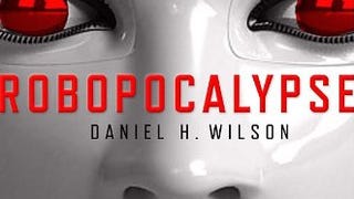 Robopocalypse: A Novel