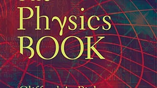 The Physics Book: From the Big Bang to Quantum Resurrection,...