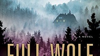 Full Wolf Moon: A Novel (Jeremy Logan Series)