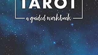 Journaling the Tarot: A Guided Workbook to Get to Know...