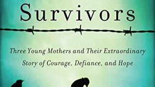 Born Survivors: Three Young Mothers and Their Extraordinary...