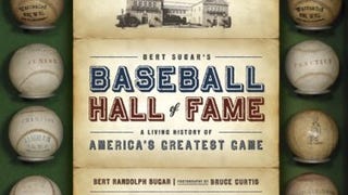 Bert Sugar's Baseball Hall of Fame: A Living History of...