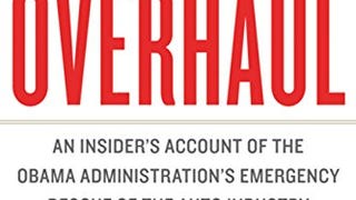 Overhaul: An Insider's Account of the Obama Administration'...