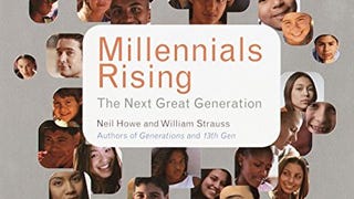 Millennials Rising: The Next Great Generation