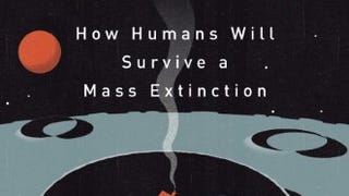 Scatter, Adapt, and Remember: How Humans Will Survive a...
