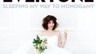 Screw Everyone: Sleeping My Way to Monogamy