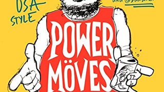 Power Moves: Livin' the American Dream, USA Style