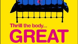 Great in Bed: Thrill the Body . . . Blow the Mind