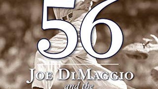 56: Joe DiMaggio and the Last Magic Number in