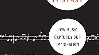Music, The Brain, And Ecstasy: How Music Captures Our...