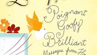 Love, Mom: Poignant, Goofy, Brilliant Messages from...