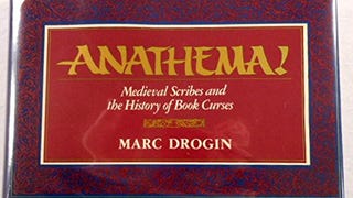 Anathema!: Medieval scribes and the history of book...