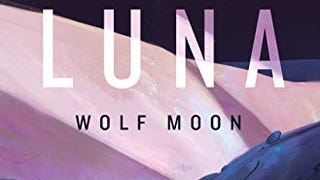 Luna: Wolf Moon: A Novel (Luna, 2)