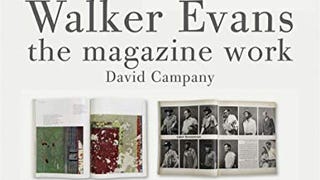 Walker Evans: The Magazine Work