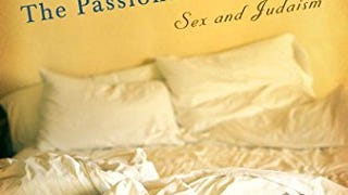 Passionate Torah, The: Sex and Judaism