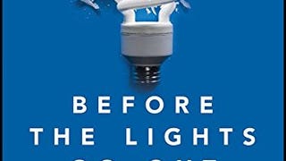 Before the Lights Go Out: Conquering the Energy Crisis...