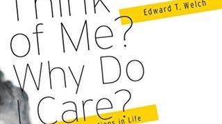 What Do You Think of Me? Why Do I Care?: Answers to the...