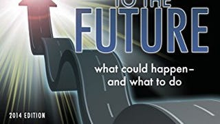 The Human Race to the Future: What Could Happen - and What...