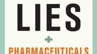 Sex, Lies, and Pharmaceuticals: How Drug Companies Plan...