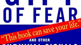 The Gift of Fear: And Other Survival Signals That Protect...