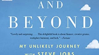 To Pixar And Beyond: My Unlikely Journey with Steve Jobs...