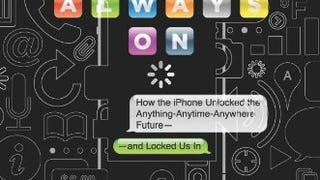 Always On: How the iPhone Unlocked the Anything-Anytime-...