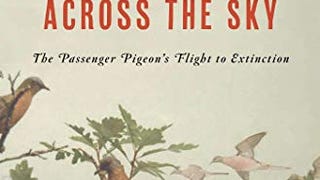 A Feathered River Across the Sky: The Passenger Pigeon'...