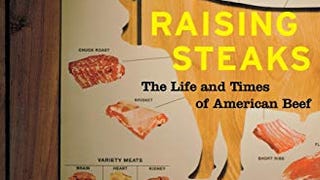Raising Steaks: The Life and Times of American