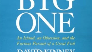 The Big One: An Island, an Obsession, and the Furious Pursuit...