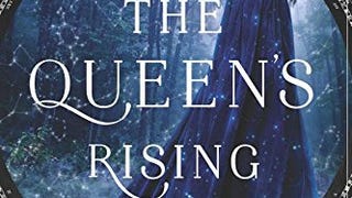 The Queen's Rising (The Queen's Rising, 1)