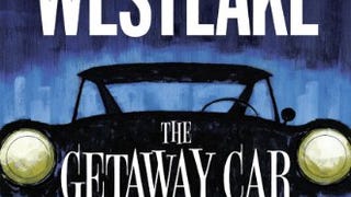 The Getaway Car: A Donald Westlake Nonfiction...
