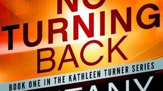 No Turning Back (Kathleen Turner Book 1)