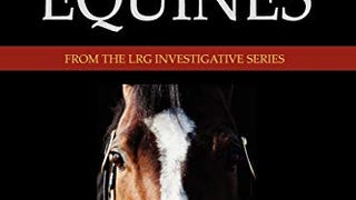 Deadly Equines: The Shocking True Story of Meat-Eating...