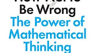 How Not to Be Wrong: The Power of Mathematical