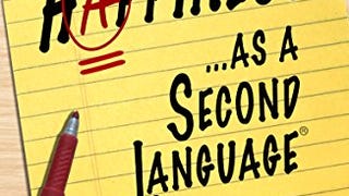 Happiness as a Second Language: A Guidebook to Achieving...