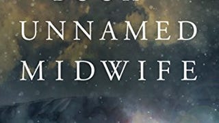 The Book of the Unnamed Midwife (The Road to Nowhere 1)