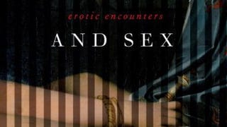 The East, the West, and Sex: A History of Erotic...