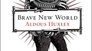 Brave New World: With the Essay "Brave New World Revisited"...