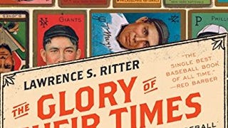 The Glory of Their Times: The Story of the Early Days of...
