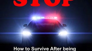 AFTER THE STOP : How to Survive After being Stopped by...