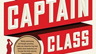 The Captain Class: The Hidden Force That Creates the World'...