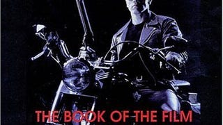 Terminator 2: Judgment Day- The Book of the Film- An Illustrated...