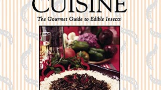 Creepy Crawly Cuisine: The Gourmet Guide to Edible...