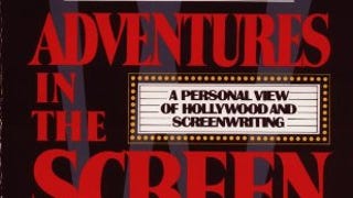 Adventures in the Screen Trade: A Personal View of Hollywood...